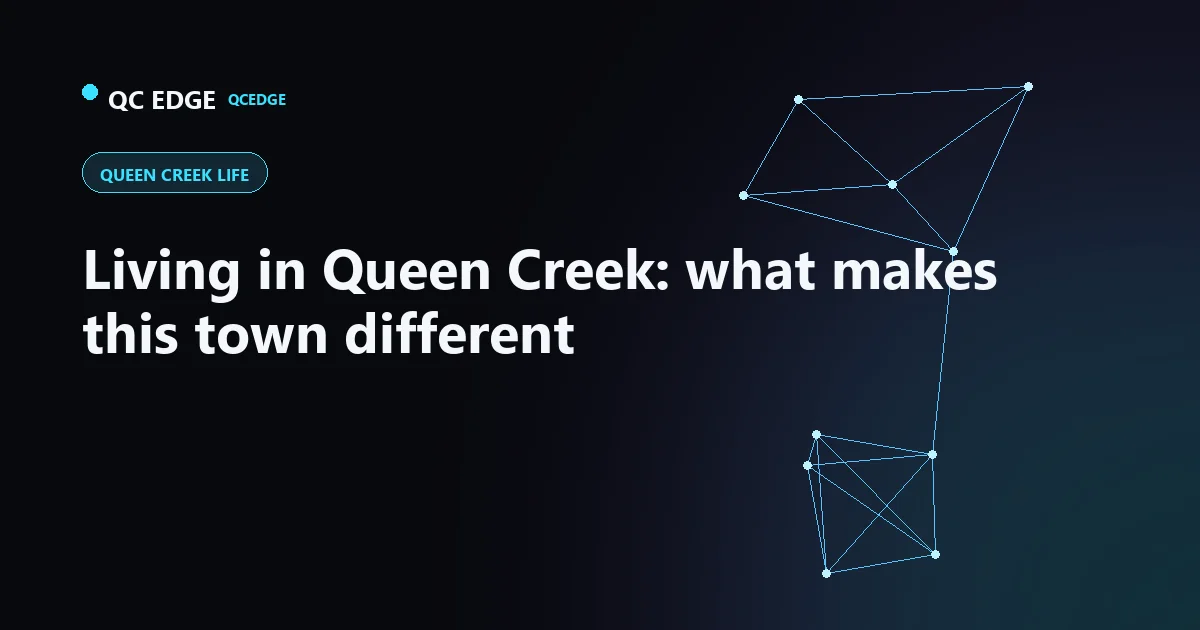 Living in Queen Creek: what makes this town different