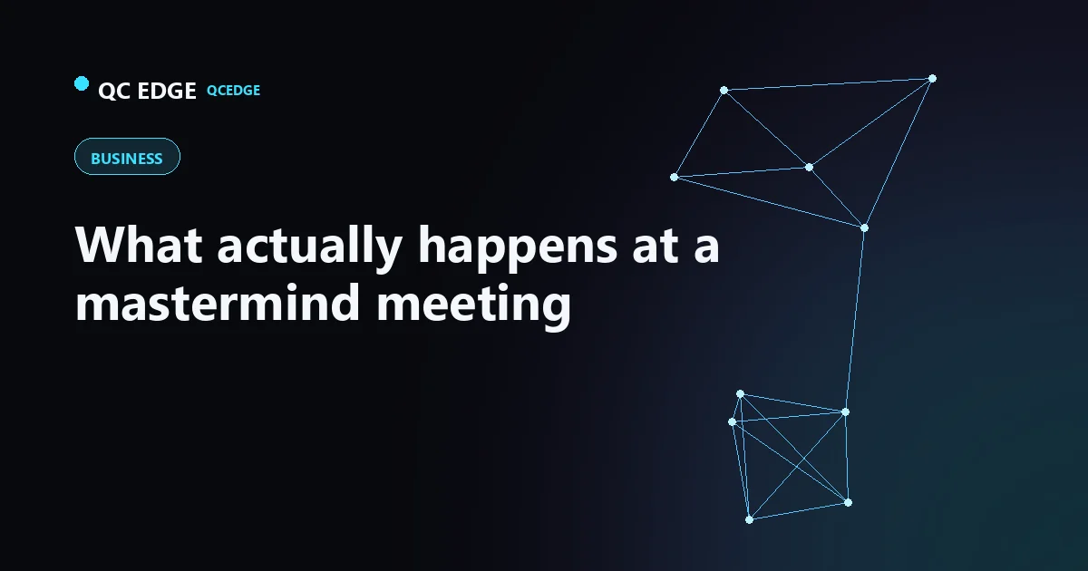 What Actually Happens at a Mastermind Meeting